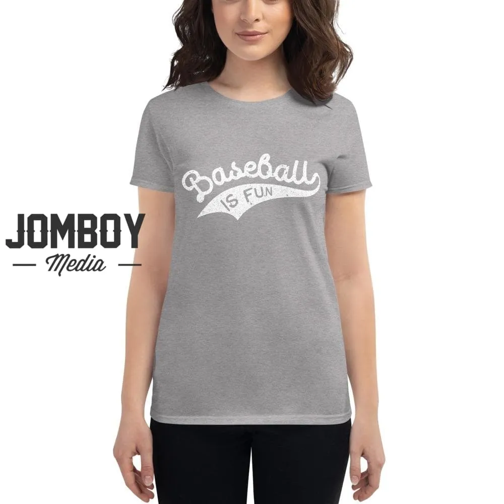 Baseball Is Fun | Women's T-Shirt 2