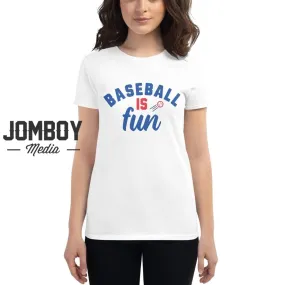 Baseball Is Fun | Women's T-Shirt 3