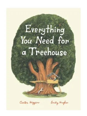 Everything You Need for a Treehouse