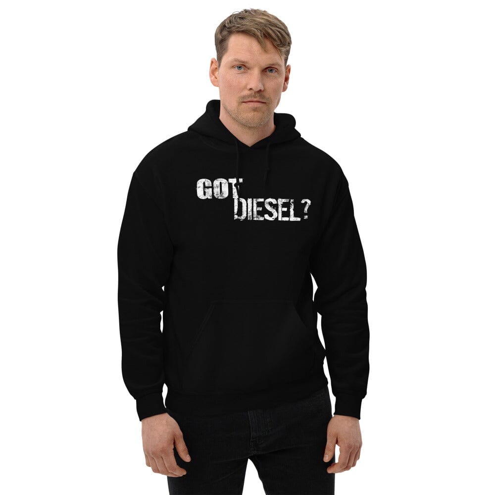 Got Diesel ? Hoodie Sweatshirt